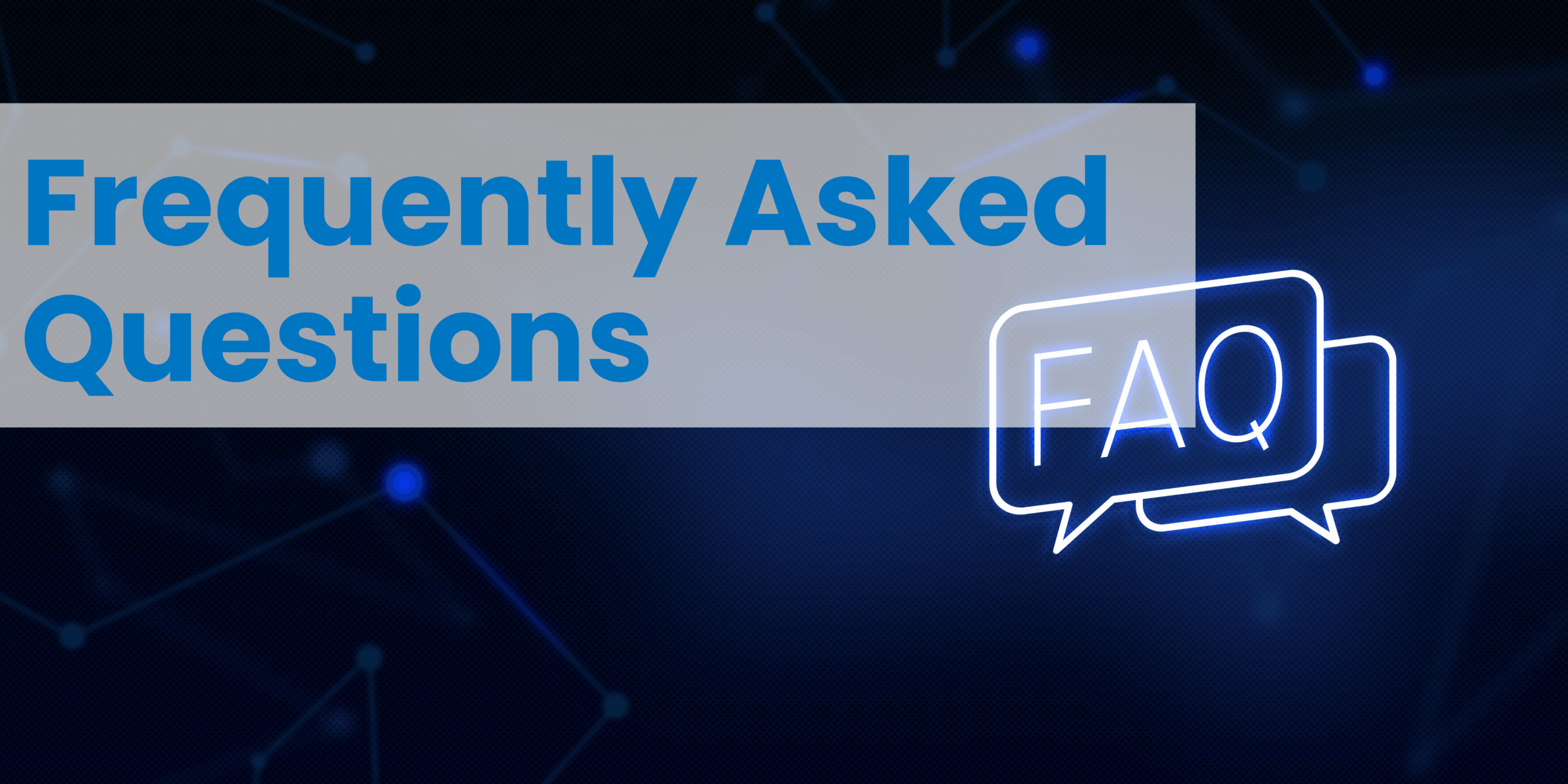 Frenquently asked questions